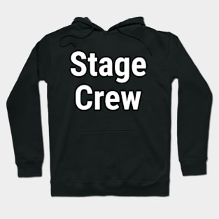 Stage Crew Big Back Hoodie